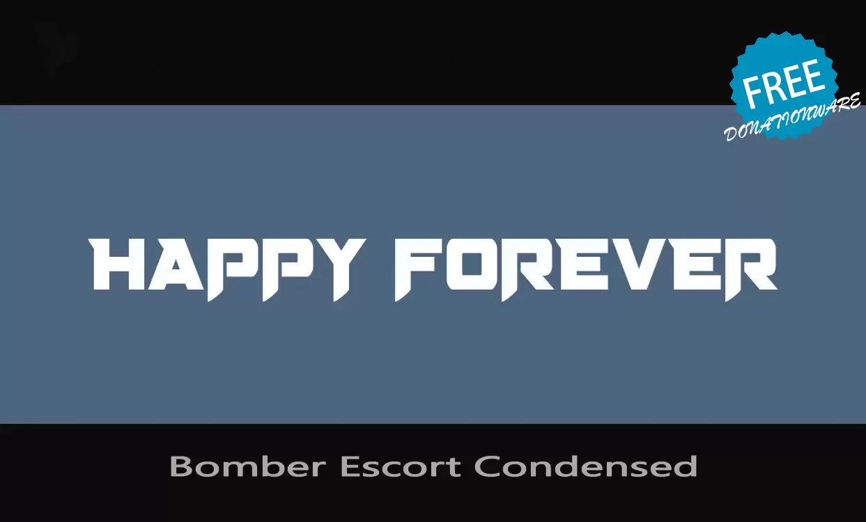 「Bomber-Escort-Condensed」字体效果图