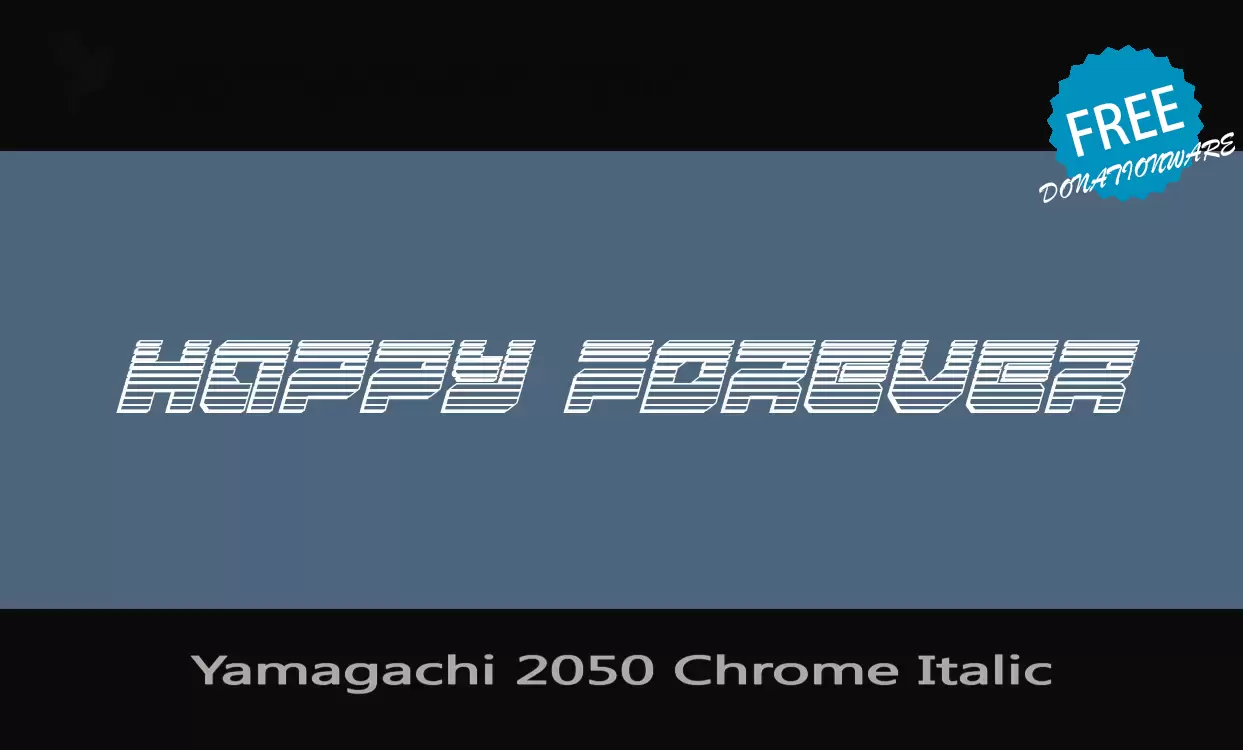 「Yamagachi-2050-Chrome-Italic」字体效果图