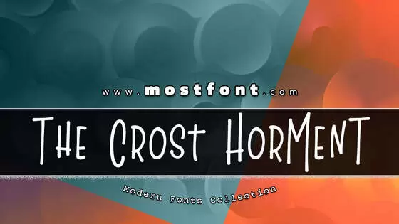 「The-Crost-HorMenT」字体排版图片