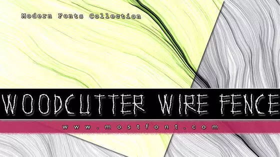 Typographic Design of WOODCUTTER-WIRE-FENCE