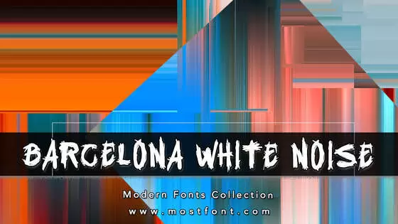 「Barcelona-White-Noise」字体排版样式