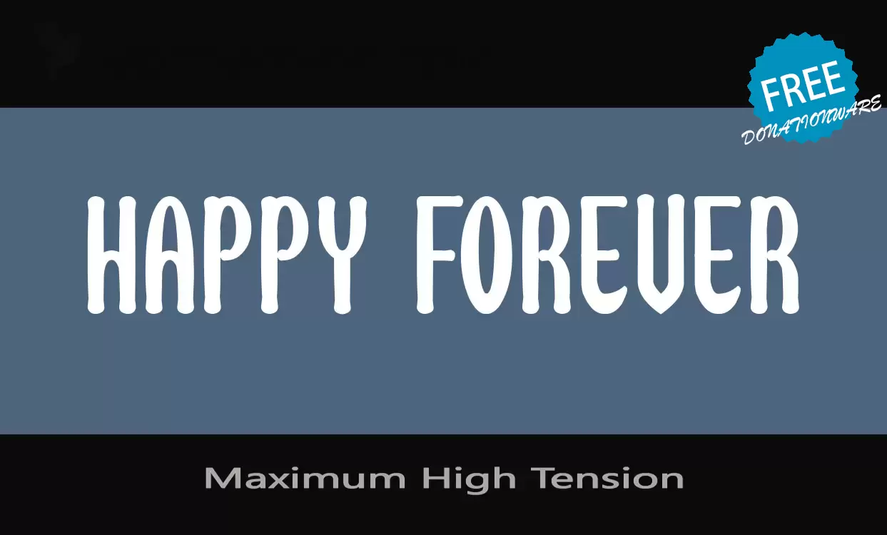 Font Sample of Maximum-High-Tension