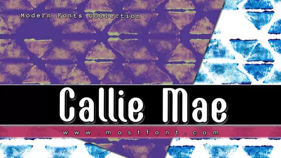 「Callie-Mae」字体排版样式