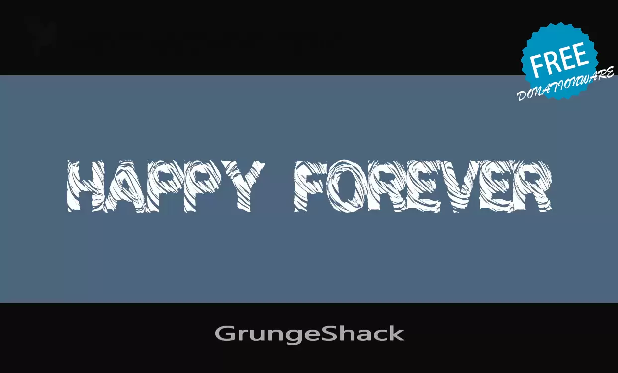 「GrungeShack」字体效果图