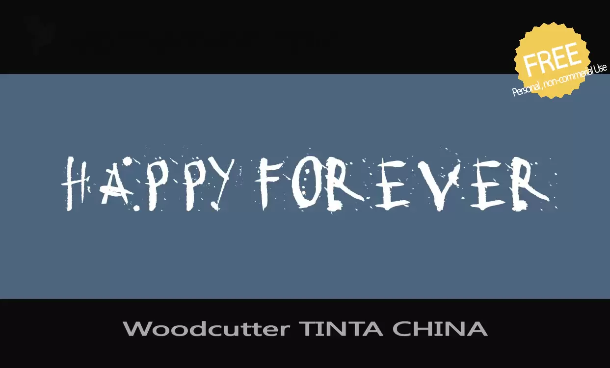 「Woodcutter-TINTA-CHINA」字体效果图