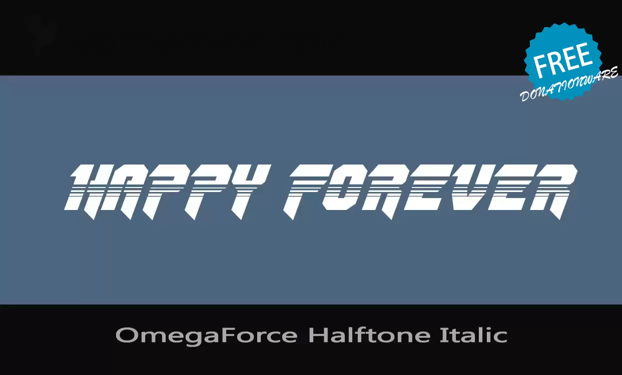 Sample of OmegaForce-Halftone-Italic