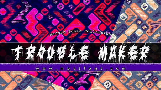 Typographic Design of Trouble-Maker