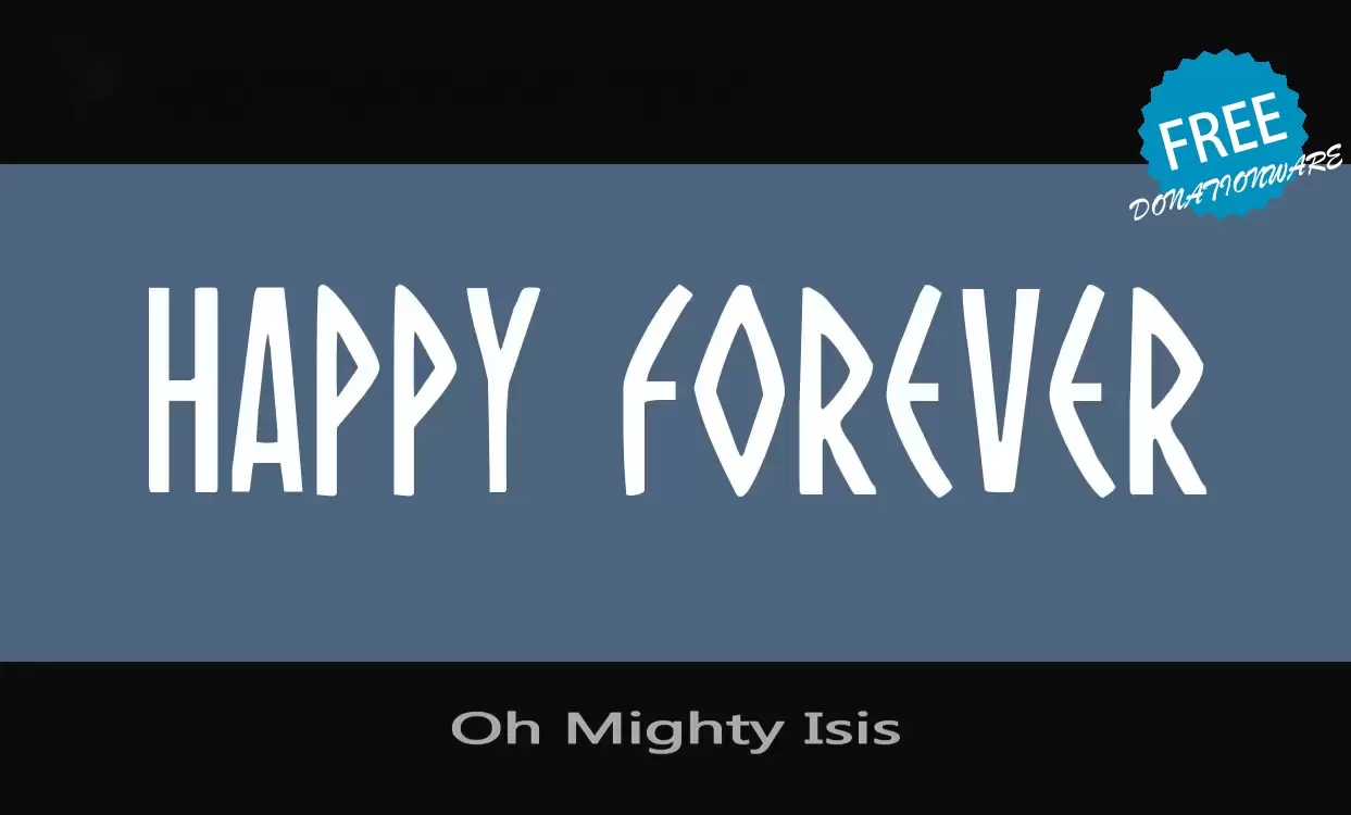 Font Sample of Oh-Mighty-Isis