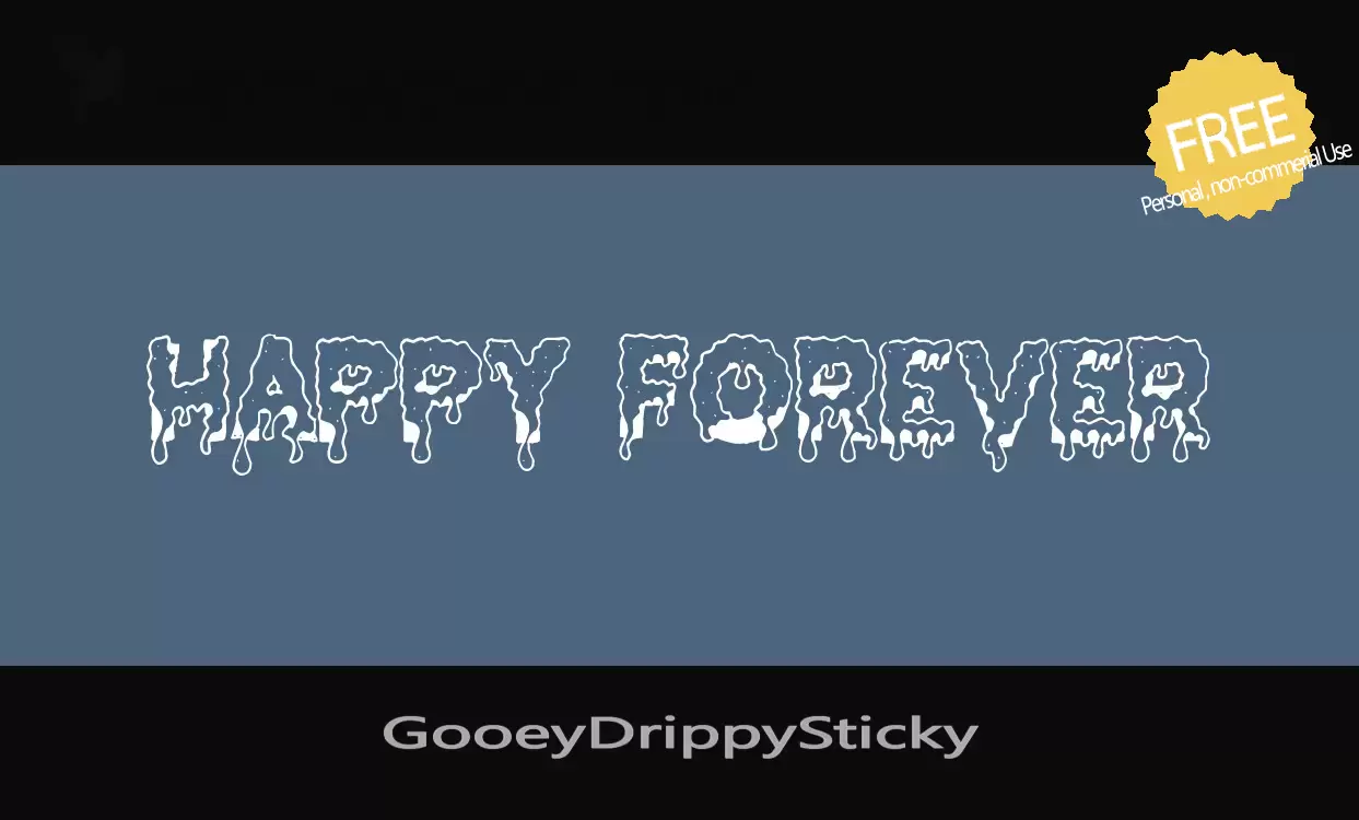 「GooeyDrippySticky」字体效果图