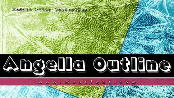 「Angella-Outline」字体排版样式