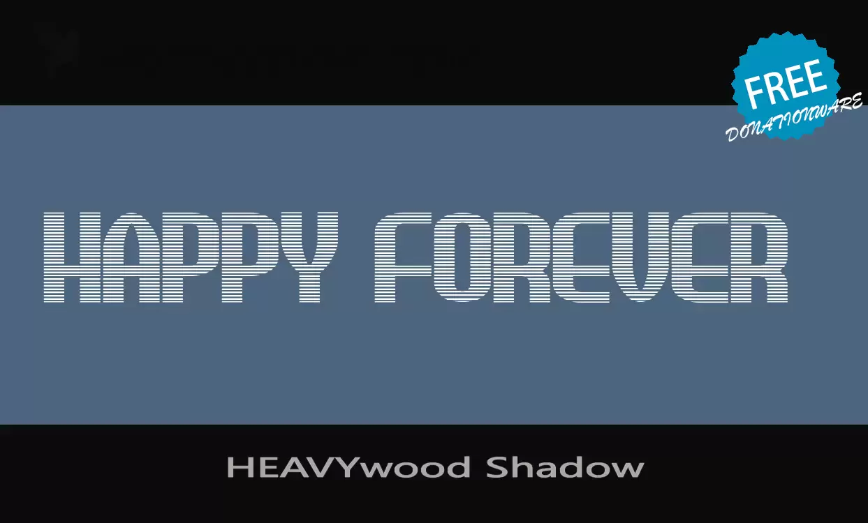 Font Sample of HEAVYwood-Shadow