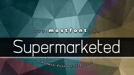 「Supermarketed」字体排版样式