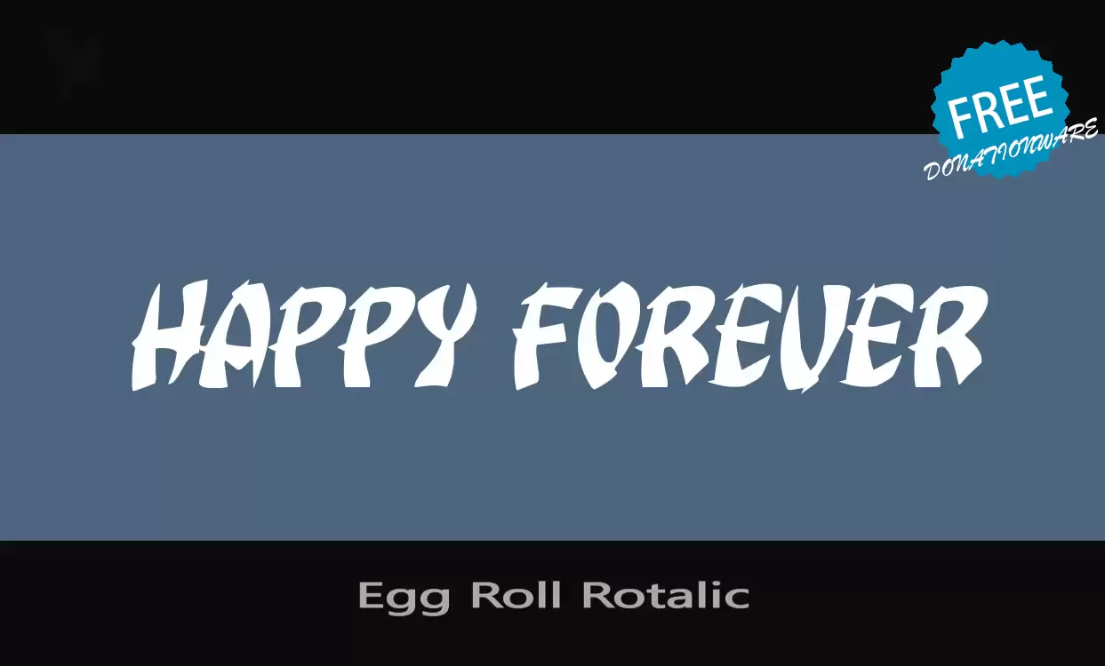 Font Sample of Egg-Roll-Rotalic