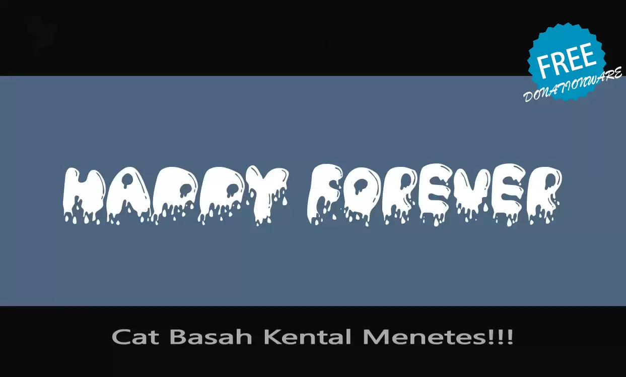 「Cat-Basah-Kental-Menetes!!!」字体效果图