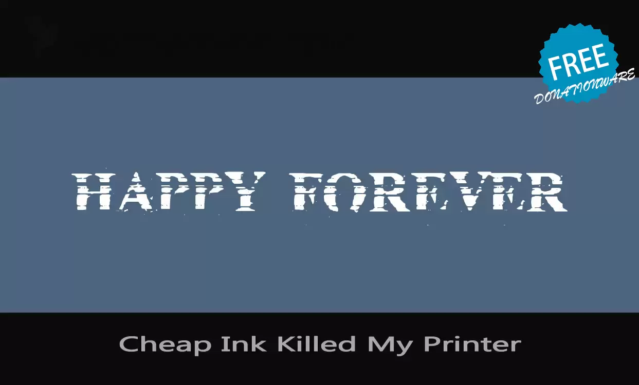 「Cheap-Ink-Killed-My-Printer」字体效果图