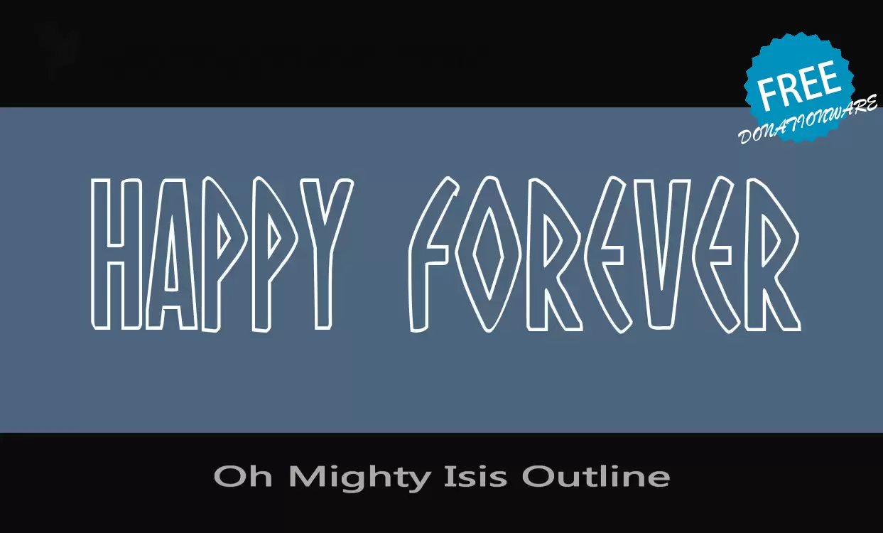 Font Sample of Oh-Mighty-Isis-Outline