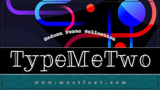 「TypeMeTwo」字体排版图片