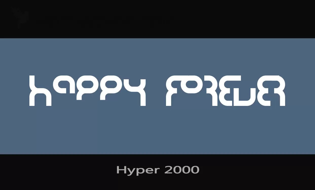 「Hyper-2000」字体效果图