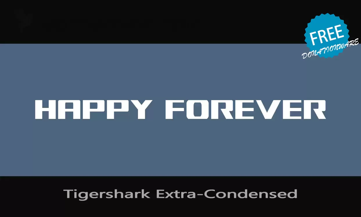 「Tigershark-Extra-Condensed」字体效果图