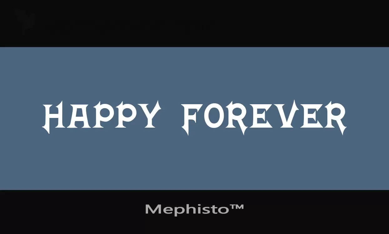 Font Sample of Mephisto™