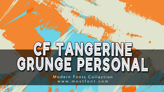 「CF-Tangerine-Grunge-PERSONAL」字体排版图片