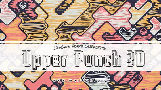 「Upper-Punch-3D」字体排版样式