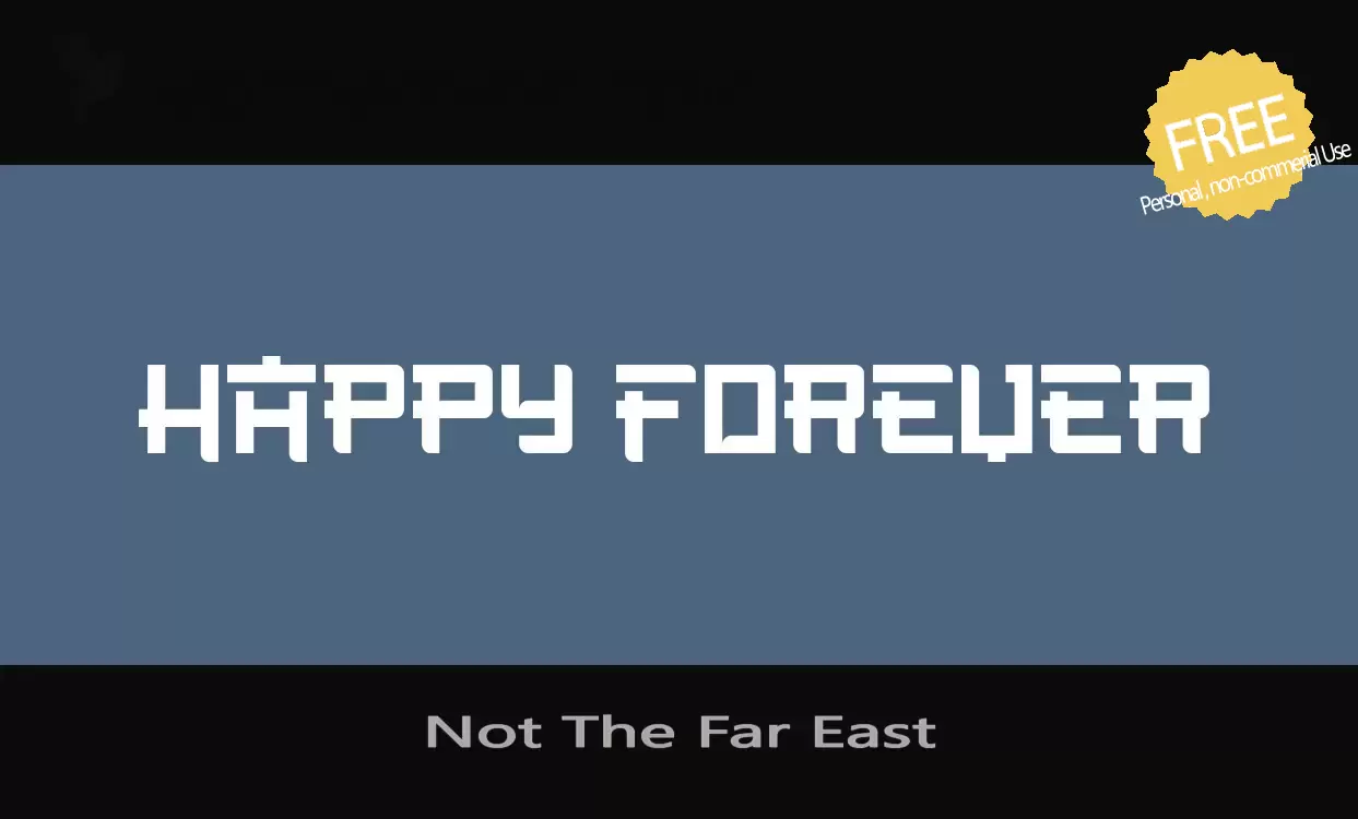 Font Sample of Not-The-Far-East