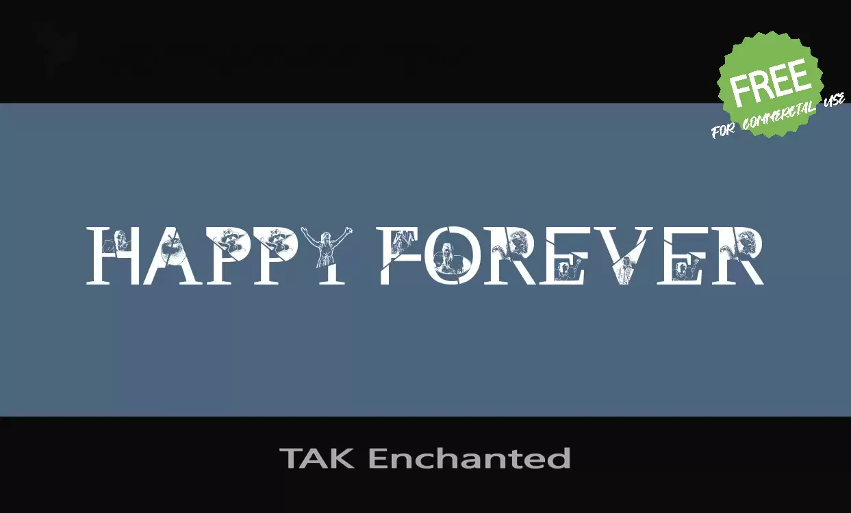 「TAK-Enchanted」字体效果图