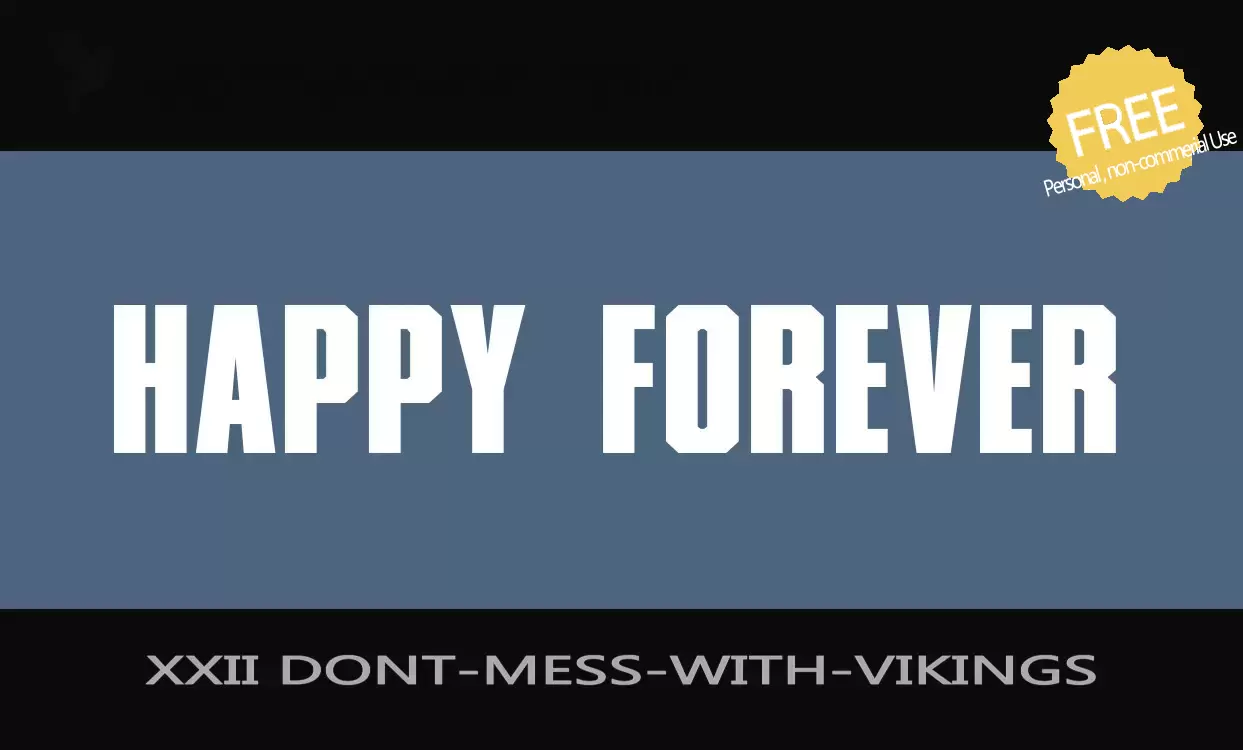 Font Sample of XXII-DONT-MESS-WITH-VIKINGS