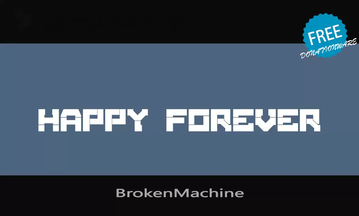 「BrokenMachine」字体效果图