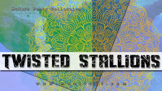 Typographic Design of Twisted-Stallions